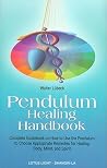 Pendulum Healing Handbook Pendulum Healing Handbook