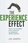 The Experience Effect: Engage Your Customers With a Consistent and Memorable Brand Experience