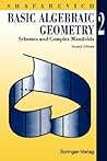 Basic Algebraic Geometry 2: Schemes and Complex Manifolds Basic Algebraic Geometry 2: Schemes and Complex Manifolds