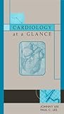 Cardiology At A Glance Cardiology At A Glance
