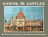 Cabins & Castles:...