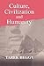 Culture, Civilization, and Humanity by Tarek Heggy