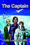 The Captain by Anita Lorene Smith