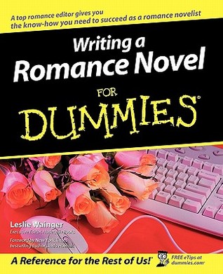 Writing a Romance Novel For Dummies (Paperback)