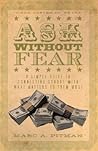 Ask Without Fear!: A Simple Guide to Connecting Donors With What Matters to Them Most