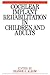 Cochlear Implant Rehabilitation in Children and Adults (Exc B... by Margaret J. Snowling