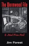 The Wormwood File: E-mail from Hell