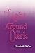 The Light Around the Dark (National League for Nursing Series (All Nln Titles)