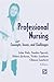 Professional Nursing: Concepts, Issues, and Challenges