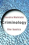 Criminology: The Basics