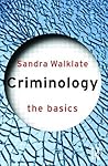 Criminology: The Basics