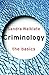 Criminology: The Basics