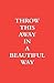 Throw This Away In A Beautiful Way by Russell Beneke