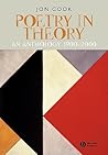 Poetry in Theory by Jon Cook