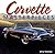 Corvette Masterpieces: Dream Cars You'd Love to Own