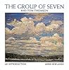 The Group of Seven and Tom Thomson: An Introduction The Group of Seven and Tom Thomson: An Introduction