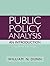 Public Policy Analysis by William N. Dunn