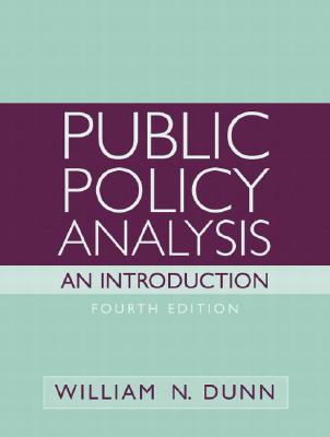 Public Policy Analysis: An Introduction (4th Edition)