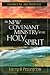 The New Covenant Ministry of the Holy Spirit