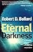 The Eternal Darkness: A Per...
