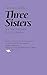 Three Sisters (Plays for Performance Series)