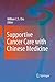 Supportive Cancer Care with Chinese Medicine