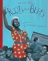Roots and Blues: A Celebration