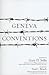 Geneva Conventions by Gary D. Solis
