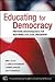 Educating for Democracy: Pr...