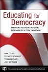 Educating for Democracy: Preparing Undergraduates for Responsible Political Engagement