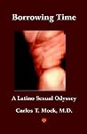 Borrowing Time - A Latino Sexual Odyssey Borrowing Time - A Latino Sexual Odyssey