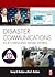 Disaster Communications in a Changing Media World by George D. Haddow