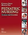 Clinical Skills Manual for Pediatric Nursing: Caring for Children
