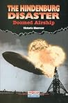 The Hindenburg Disaster: Doomed Airship (American Disasters)
