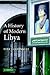 A History of Modern Libya