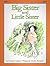 Big Sister and Little Sister by Charlotte Zolotow Big Sister and Little Sister by Charlotte Zolotow