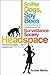 Headspace: Sniffer Dogs, Spy Bees and One Woman's Adventures in the Surveillance Society (Paperback)