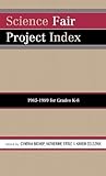 Science Fair Project Index, 1985-1989: For Grades K-8