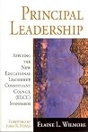 Principal Leadership: Applying the New Educational Leadership Constituent Council (ELCC) Standards