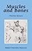 Muscles and Bones (Waldorf Education Resources)