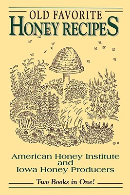 Old Favorite Honey Recipes (Paperback)