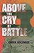 Above the Cry of Battle