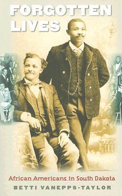 Forgotten Lives: African Americans in South Dakota (Paperback)