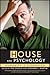 House and Psychology: Human...