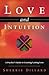 Love and Intuition: A Psych...