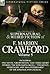 The Collected Supernatural and Weird Fiction of F. Marion Crawford: Volume 5-Including One Novel 'Greifenstein, ' and Three Short Stories 'The Screami