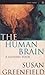 The Human Brain: A Guided Tour (Science Masters Series)