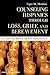 Counseling Hispanics Through Loss, Grief, And Bereavement: A Guide for Mental Health Professionals