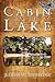 Cabin by the Lake: A Novel