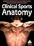 Clinical Sports Anatomy